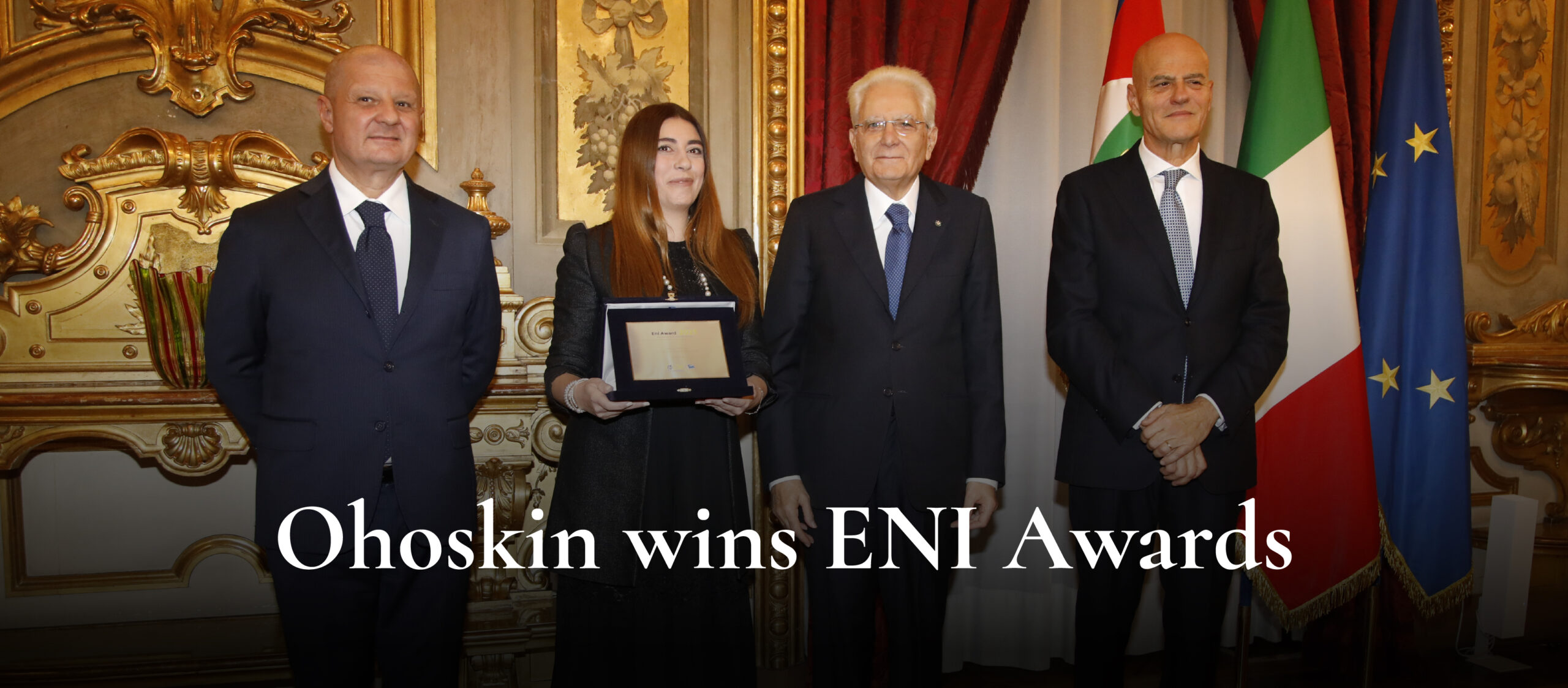 Ohoskin Eni awards: Adriana Santanocito with Sergio Mattarella, Claudio Descalzi, Giuseppe Zafarana